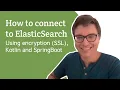 How to connect to Elasticsearch using SSL Kotlin and SpringBoot