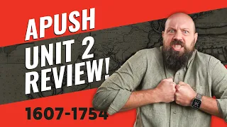 APUSH Unit 2 REVIEW Period 2 1607-1754 Everything You NEED to Know