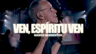 Ven, Espíritu Ven - Medley - Marco Barrientos (Video Oficial)