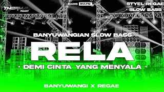 Download DJ Rela (Demi cinta yang menyala) • Styel Regae x Banyuwangian | Thermal Projects MP3