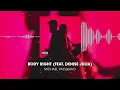 Download Lagu Body Right - Michael Pacquiao (feat. Denise Julia)