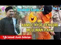 Download Lagu Dakwah Aceh Lucu •|Kamoe Nyoe Pencuri Meu Imam Pak •| Tgk Ismail Aceh Selatan