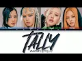 [UNCENSORED] BLACKPINK - 'Tally' (color Coded Lyrics Eng)