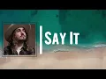 Jordan Feliz - Say It Lyrics (feat. Aaron Cole)