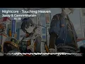 Download Lagu Nightcore - Touching Heaven (Jazzy \u0026 CamrinWatson)