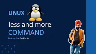 less and more command in linux How to open large content file in Linux