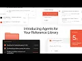 Introducing Agents for Your Reference Library
