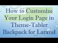 How to Customize Your Login Page in Theme-Tabler Backpack for Laravel