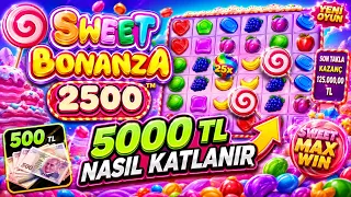 SLOT OYUNLARI 🍭 SWEET BONANZA 2500 🍭 500 TL NASIL KATLANIR !! #slotoyunları
