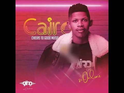 Download MP3 Cairo CPT Full Album Mix | Cheers To Good Music | Gqom/Sgubhu 2021