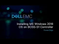 Installing Microsoft Windows 2016 OS on BOSS-S1 controller using virtual media