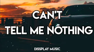 kanye west cant tell me nothing with lyrics