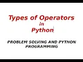 Operator and Types of Operators in Python with Demo explained in Tamil