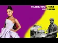 Download Lagu THANK YOU , NEXT || ARIANA GRANDE || DRUMS COVER