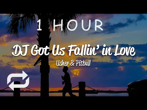 Download MP3 [1 HOUR 🕐 ] Usher - DJ Got Us Fallin' In Love (Lyrics) ft Pitbull