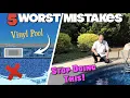 5 BIGGEST MISTAKES Destroying your Vinyl Liner Pool