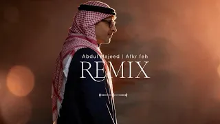 عبدالمجيد عبدالله   افكر فيه   ريمكس مطور                                                     دندنها