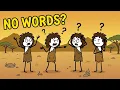 What If Humans Never Discovered Language