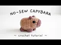 Crochet a Capybara No-Sew Quick Easy