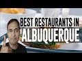 Best Restaurants and Places to Eat in Albuquerque New Mexico NM