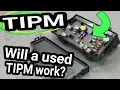 Used TIPM from junk yard Will TIPM work Will it need Programmed Plug and Play TIPM PT Cruiser