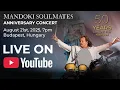 Download Lagu Mandoki Soulmates - 50 Years Longing For Freedom - The livestream of the anniversary concert