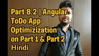 Part 8 2 Angular ToDo App Optimization on Part 1 Part 2 Hindi