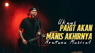 pahit akan manis akhirnya ukays versi rock melayu aratana musical