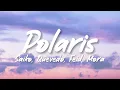 Saiko, Quevedo, Feid, Mora - Polaris Remix (Letra/Lyrics)