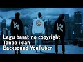 kumpulan lagu barat Backsound YouTuber yang sering di pakai no copyright||AI official