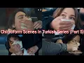Chloroform Scenes In Turkish Series (Part 5)