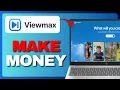 How To Make Money With Viewmax Full Guide 2026