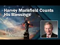 Harvey Mansfield Counts His Blessings