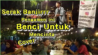 Download BENCI UNTUK MENCINTA - ENDANK SOEKAMTI FT. NAIF COVER BY TRI SUAKA MP3