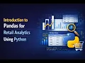 Introduction to Pandas for Retail Analytics Using Python