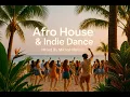 Download Lagu Afro house \u0026 Indie dance mix 2025