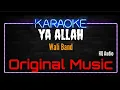 Download Lagu Karaoke Ya Allah ( Original Music ) HQ Audio - Wali Band