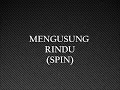 Spin - Mengusung Rindu