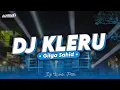 Download Lagu DJ KLERU - GILGA SAHID • DJ FULL BASS TERBARU • JEDAG JEDUG MENGKANE