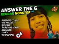 Download Lagu ANSWER THE G REGGAE NONSTOP 2024 | We Made It, So Fine, Parehas Tayo, Timagnah | DJ Claiborne Remix