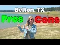 Pros and Cons of Living in Belton Texas 2025 The GOOD and BAD of Belton Texas