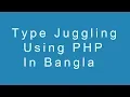 Type Juggling Using PHP in Bangla