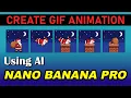 Use AI to create Animated GIF - Nano Banana Pro