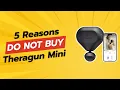 DON T BUY Theragun Mini BEFORE WATCHING THIS 5 Reasons