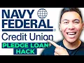 Navy Federal Pledge Loan Hack INCREASE CREDIT SCORE