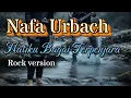 Lagu Nafa Urbach - Hatiku Bagai Terpenjara 🎧 Rock Version | Cover musik By Gazhela 
