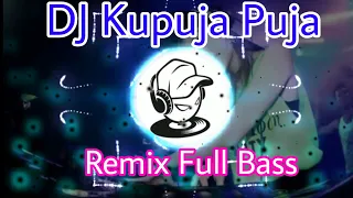 Download REMIX FULL BASS DJ KENTRUNG X KOPLO KU PUJA PUJA MP3