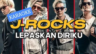 Download JROCKS - LEPASKAN DIRIKU // KARAOKE // Bb MP3