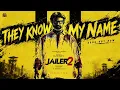 They Know My Name - Jailer 2 | Rajinikanth | Nelson | Anirudh | Soul Script Productions | #albumsong