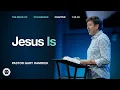 Jesus Is Colossians 1 15-18 Gary Hamrick